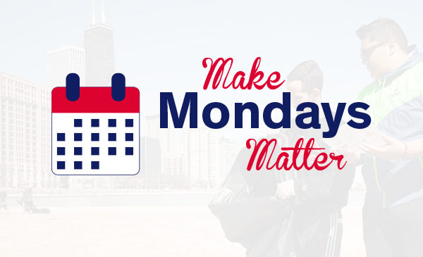 Make Mondays Matter